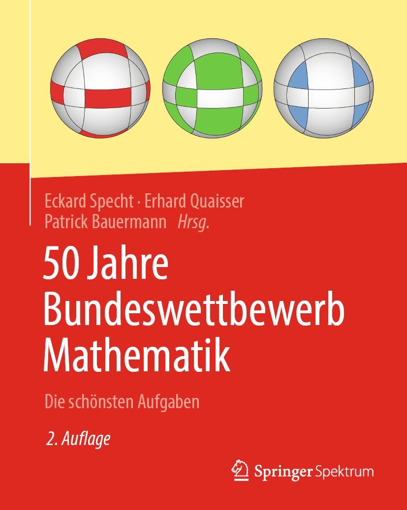 Cover: 9783662611654 | 50 Jahre Bundeswettbewerb Mathematik | Die schönsten Aufgaben | Buch