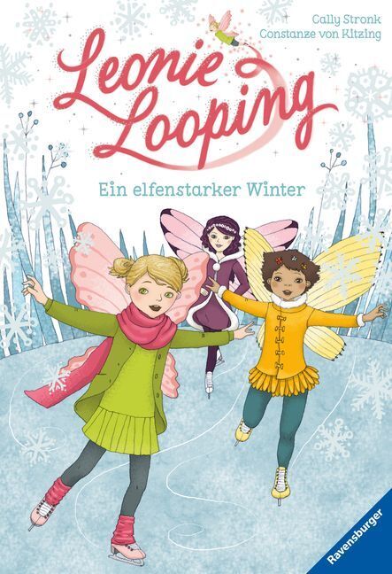 Cover: 9783473365647 | Leonie Looping, Band 6: Ein elfenstarker Winter; . | Cally Stronk