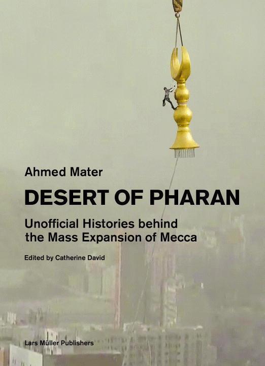 Cover: 9783037784853 | Desert of Pharan | Ahmed Mater | Buch | 632 S. | Englisch | 2016