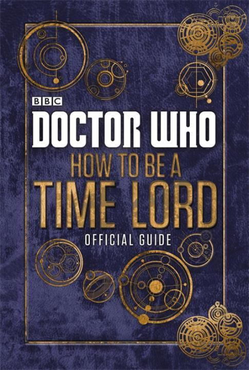 Cover: 9780723294368 | Doctor Who: How to be a Time Lord - The Official Guide | Craig Donaghy