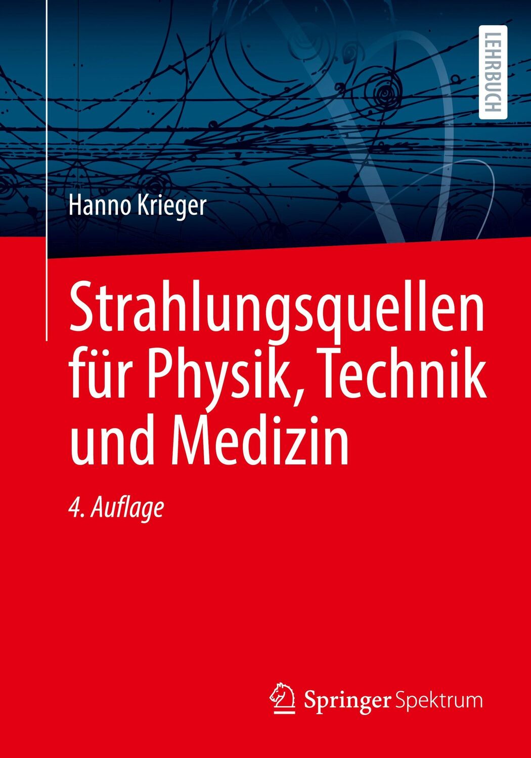 Cover: 9783662667453 | Strahlungsquellen für Physik, Technik und Medizin | Hanno Krieger