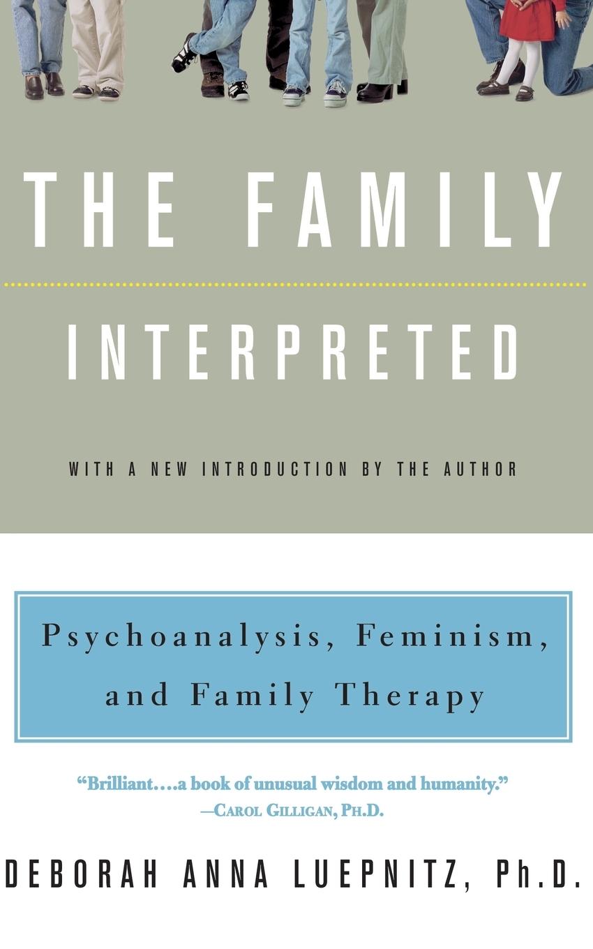 Cover: 9780465023516 | The Family Interpreted | Psychoanalysis, Feminism, and Family Therapy