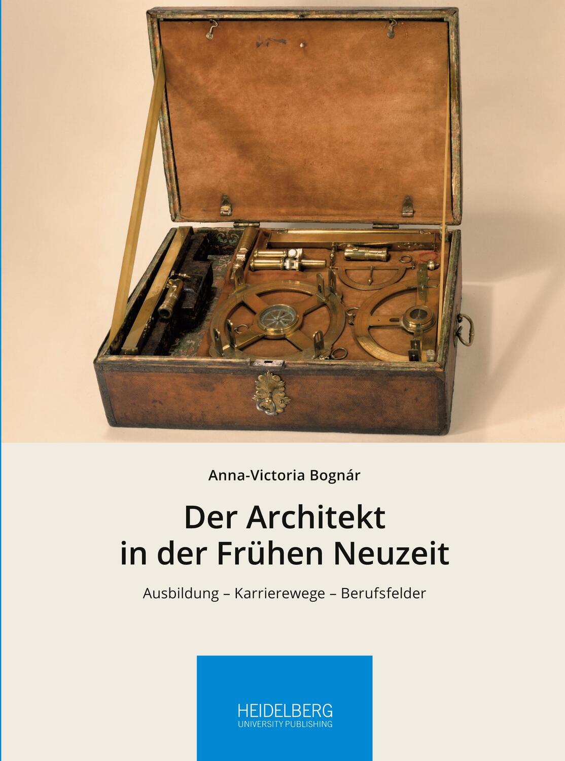 Cover: 9783947732784 | Der Architekt in der Frühen Neuzeit | Anna-Victoria Bognár | Buch