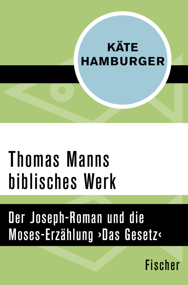 Cover: 9783596307265 | Thomas Manns biblisches Werk | Käte Hamburger | Taschenbuch | 202 S.