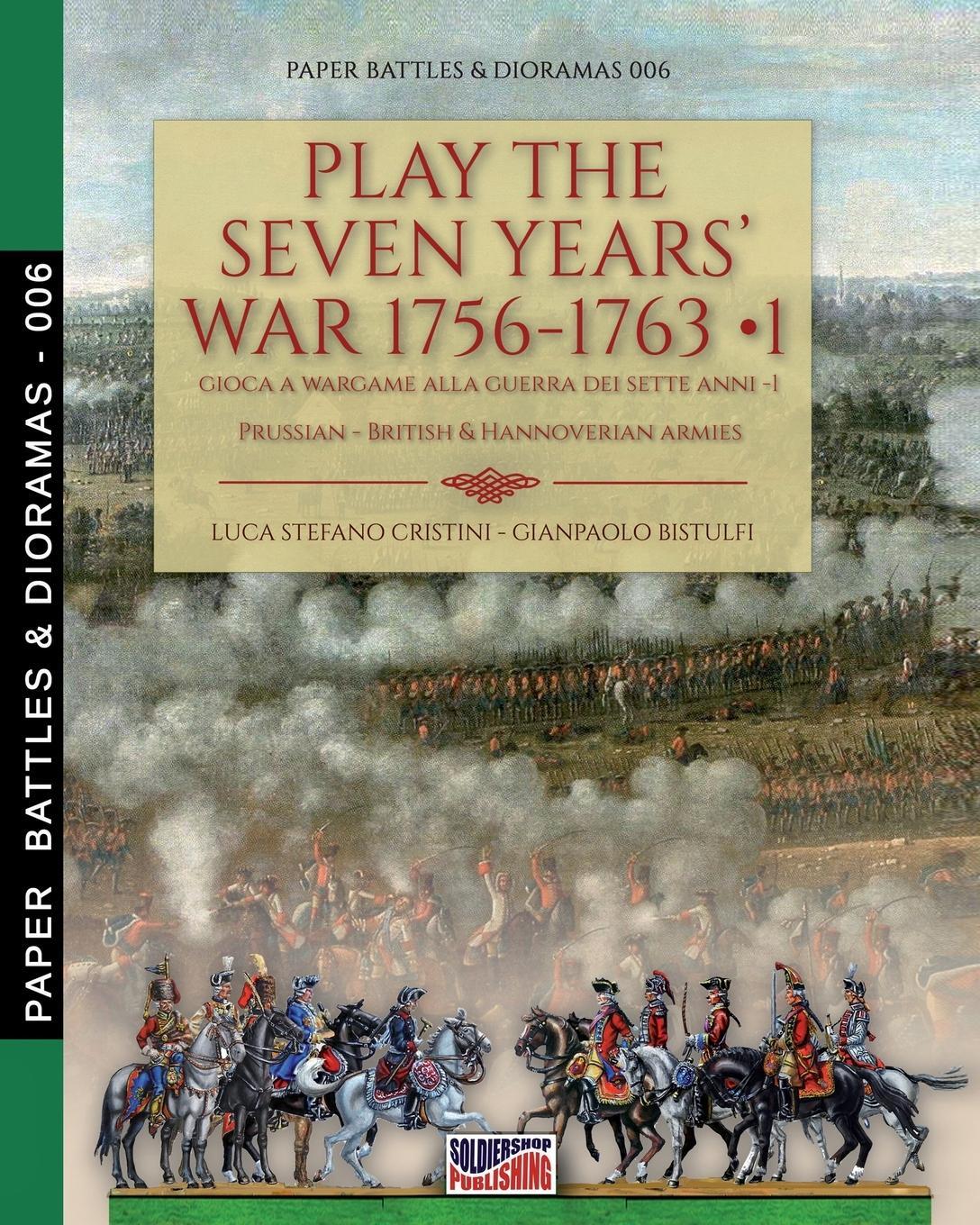 Cover: 9788893276047 | Play the Seven Years' War 1756-1763 - Vol. 1 | Luca Stefano Cristini