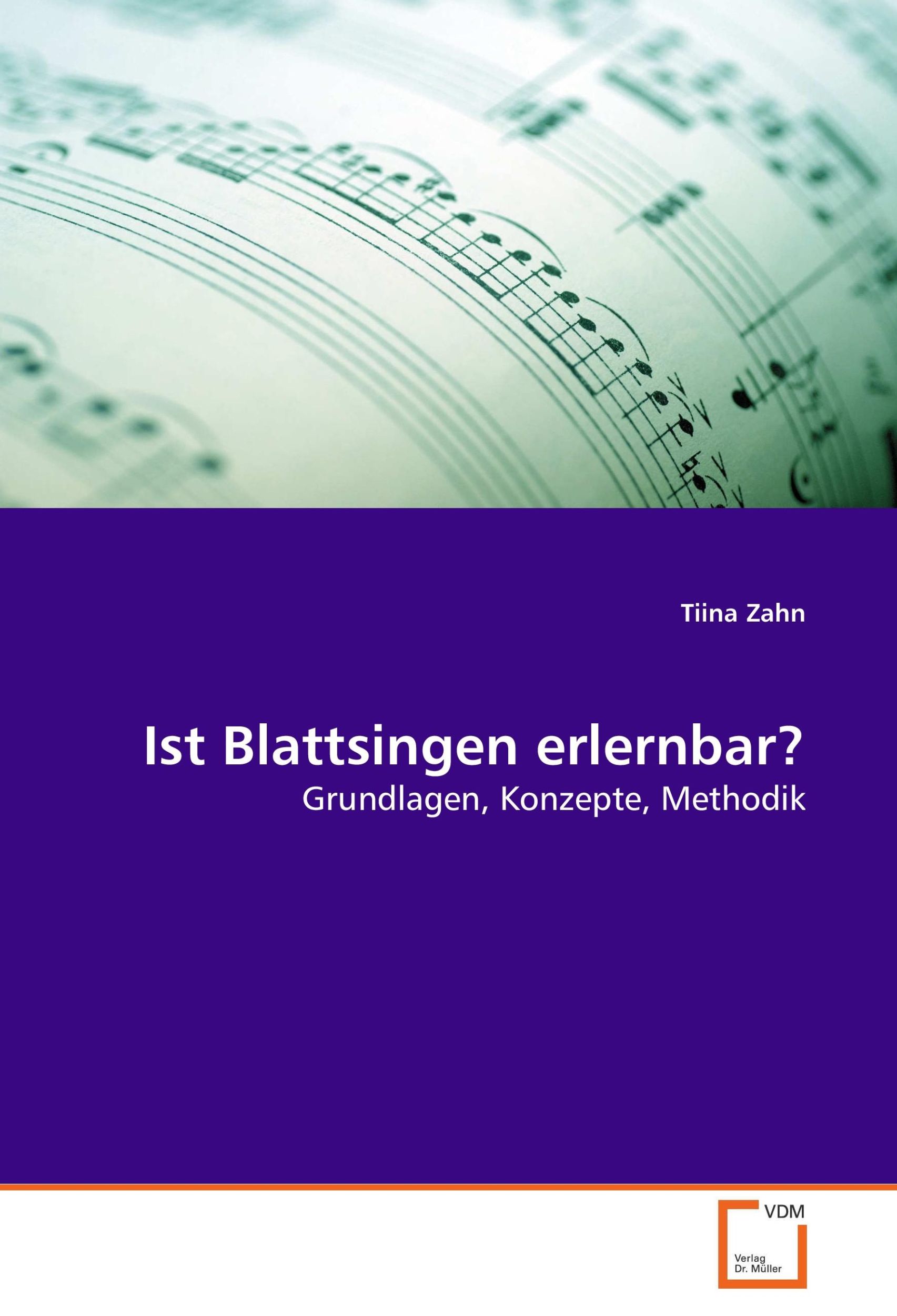 Cover: 9783639115079 | Ist Blattsingen erlernbar? | Grundlagen, Konzepte, Methodik | Zahn