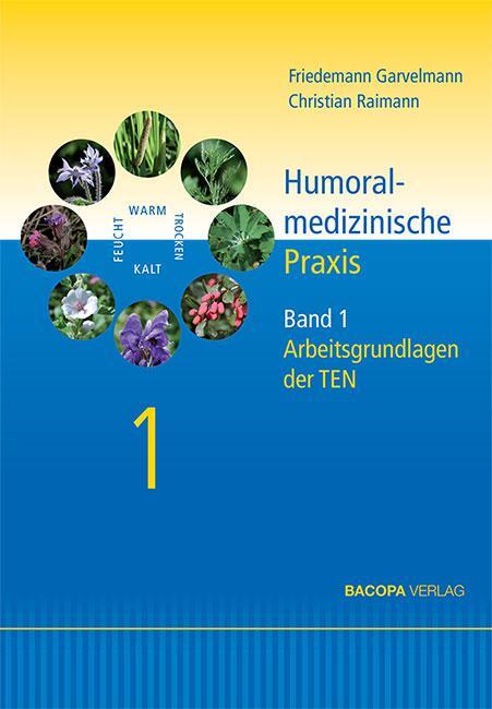 Cover: 9783903071322 | Humoralmedizinische Praxis. | Band 1: Arbeitsgrundlagen der TEN.