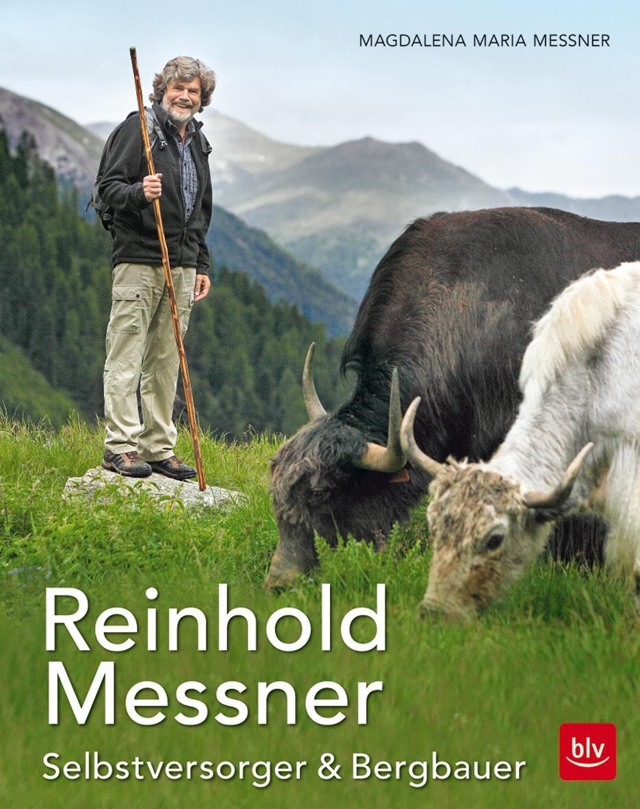 Cover: 9783835416673 | Reinhold Messner - Selbstversorger & Bergbauer TB | Messner | Buch