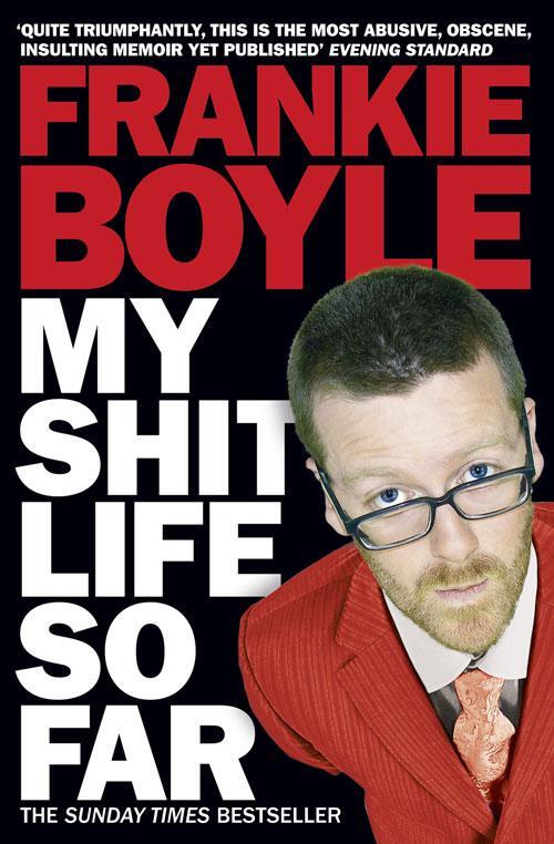 Cover: 9780007324514 | My Shit Life So Far | Frankie Boyle | Taschenbuch | Englisch | 2010