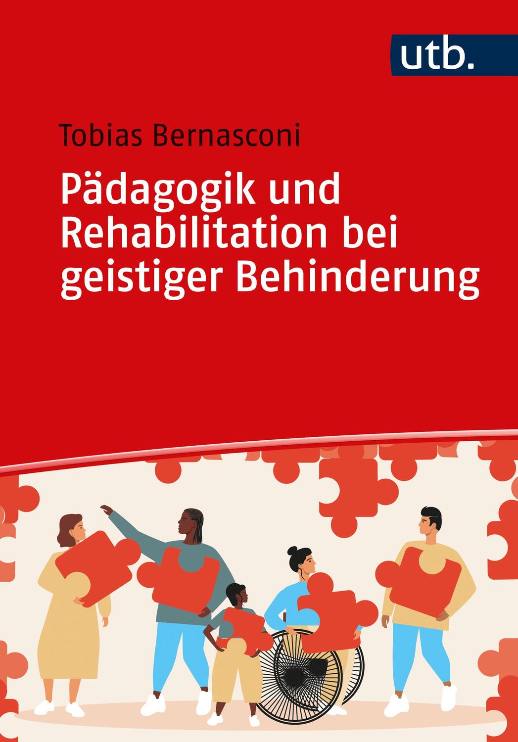 Cover: 9783825262150 | Pädagogik und Rehabilitation bei geistiger Behinderung | Bernasconi