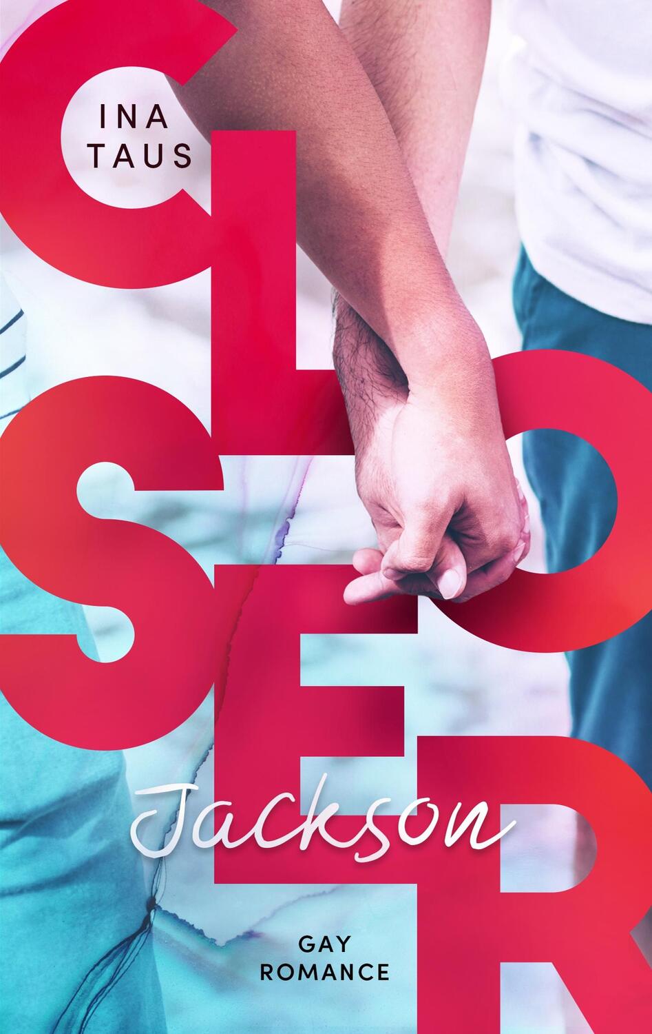Cover: 9783751921497 | Closer | Jackson | Ina Taus | Taschenbuch | Books on Demand
