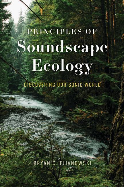 Cover: 9780226824291 | Principles of Soundscape Ecology | Discovering Our Sonic World | Buch