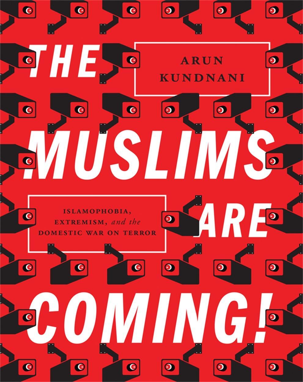 Cover: 9781781685587 | The Muslims Are Coming! | Arun Kundnani | Taschenbuch | 2015