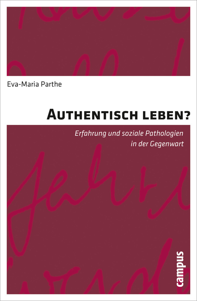 Cover: 9783593394169 | Authentisch leben? | Eva-Maria Parthe | Taschenbuch | 277 S. | Deutsch