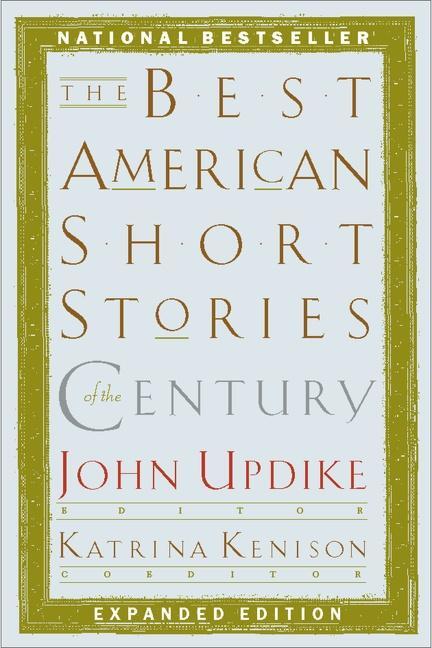 Cover: 9780395843673 | The Best American Short Stories of the Century | John Updike | Buch