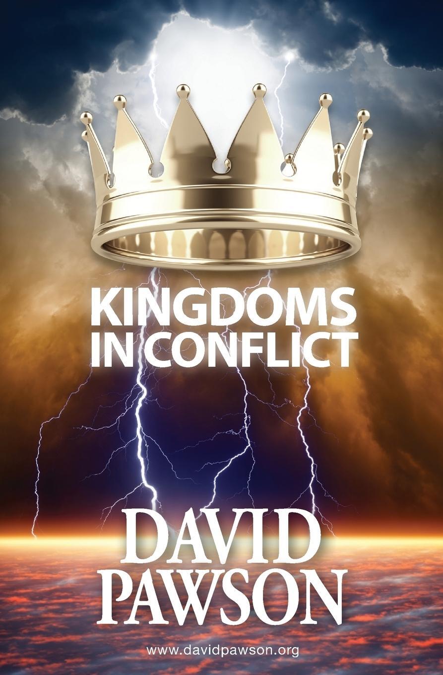 Cover: 9781909886049 | Kingdoms in Conflict | David Pawson | Taschenbuch | Paperback | 2015