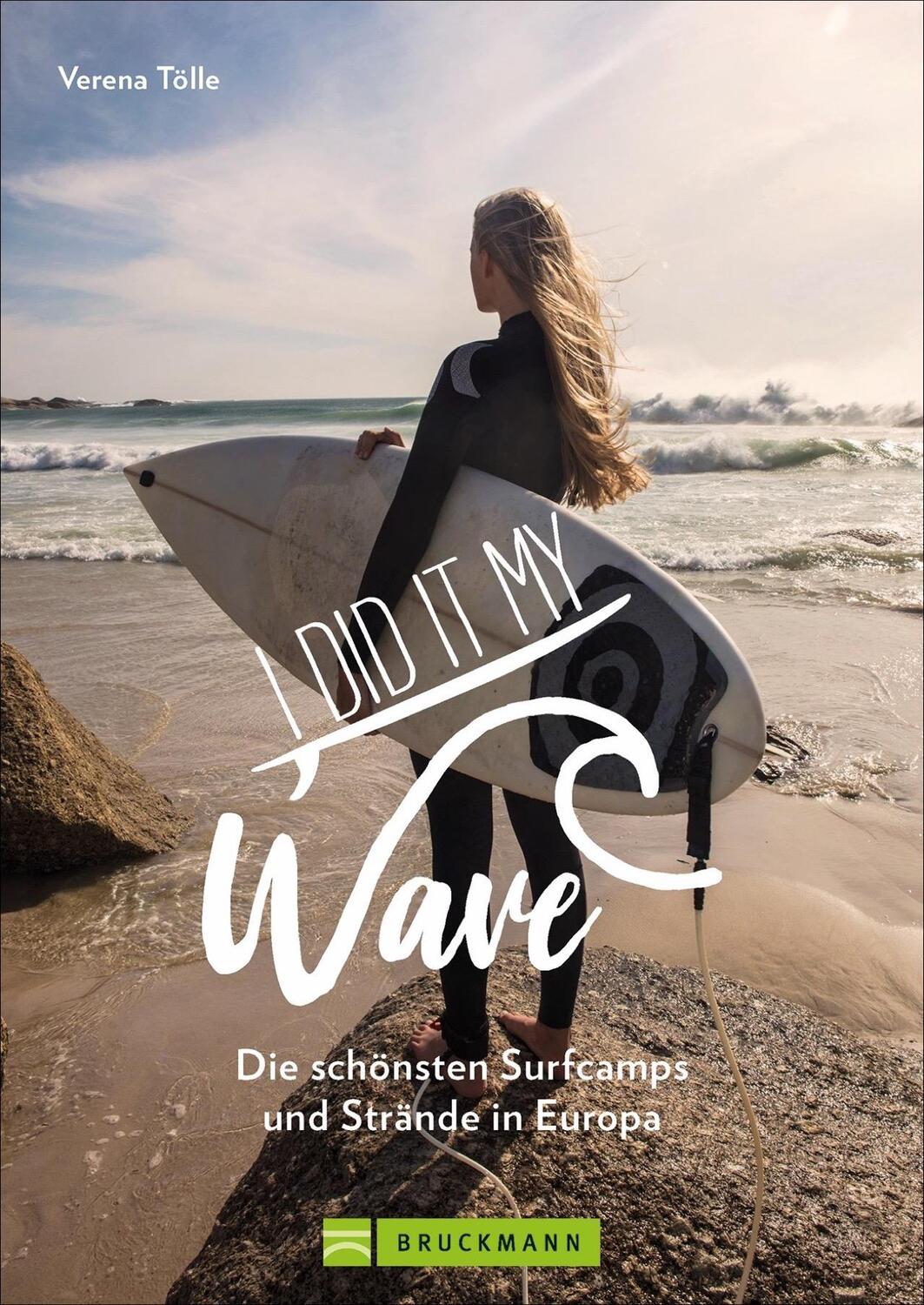 Cover: 9783734320774 | I did it my wave! | Die schönsten Surfcamps und Strände in Europa