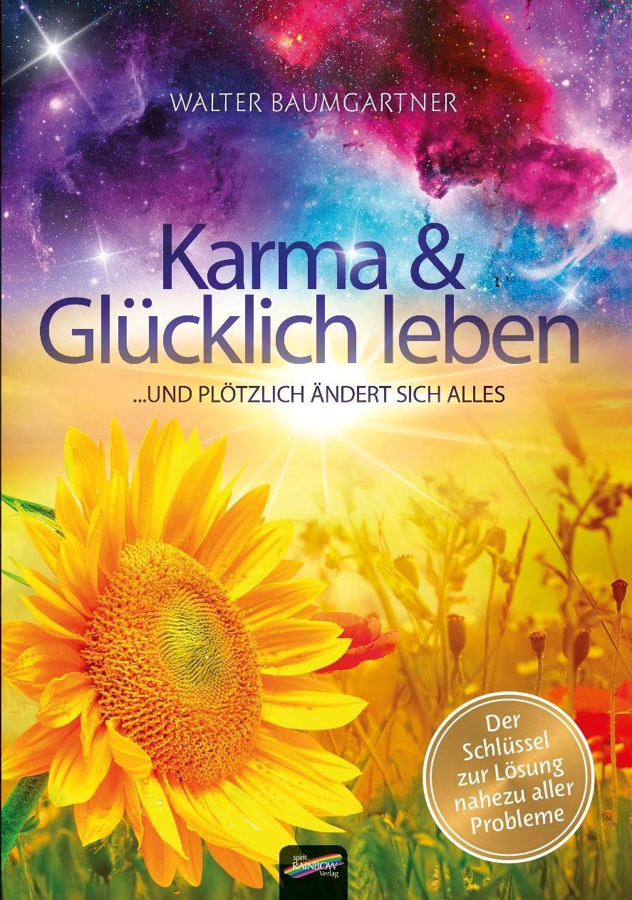 Cover: 9783948108090 | Karma und Glücklich leben | ... und plötzlich ändert sich alles | Buch