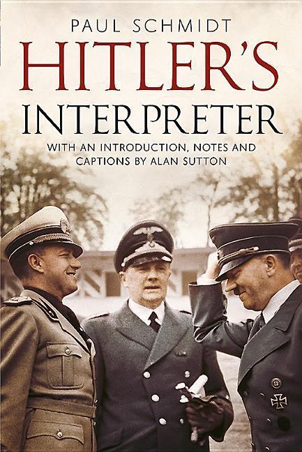 Cover: 9781781555163 | Hitler's Interpreter | Paul Schmidt | Taschenbuch | Englisch | 2016