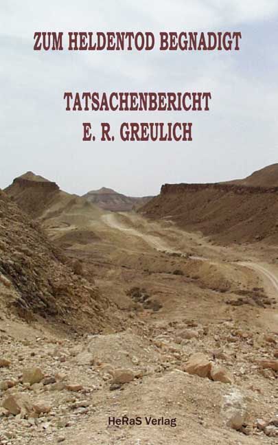 Cover: 9783944458656 | Zum Heldentod begnadigt | Tatsachenbericht | E. R. Greulich | Buch
