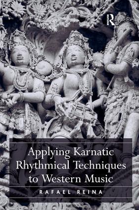 Cover: 9781472451507 | Applying Karnatic Rhythmical Techniques to Western Music | Reina