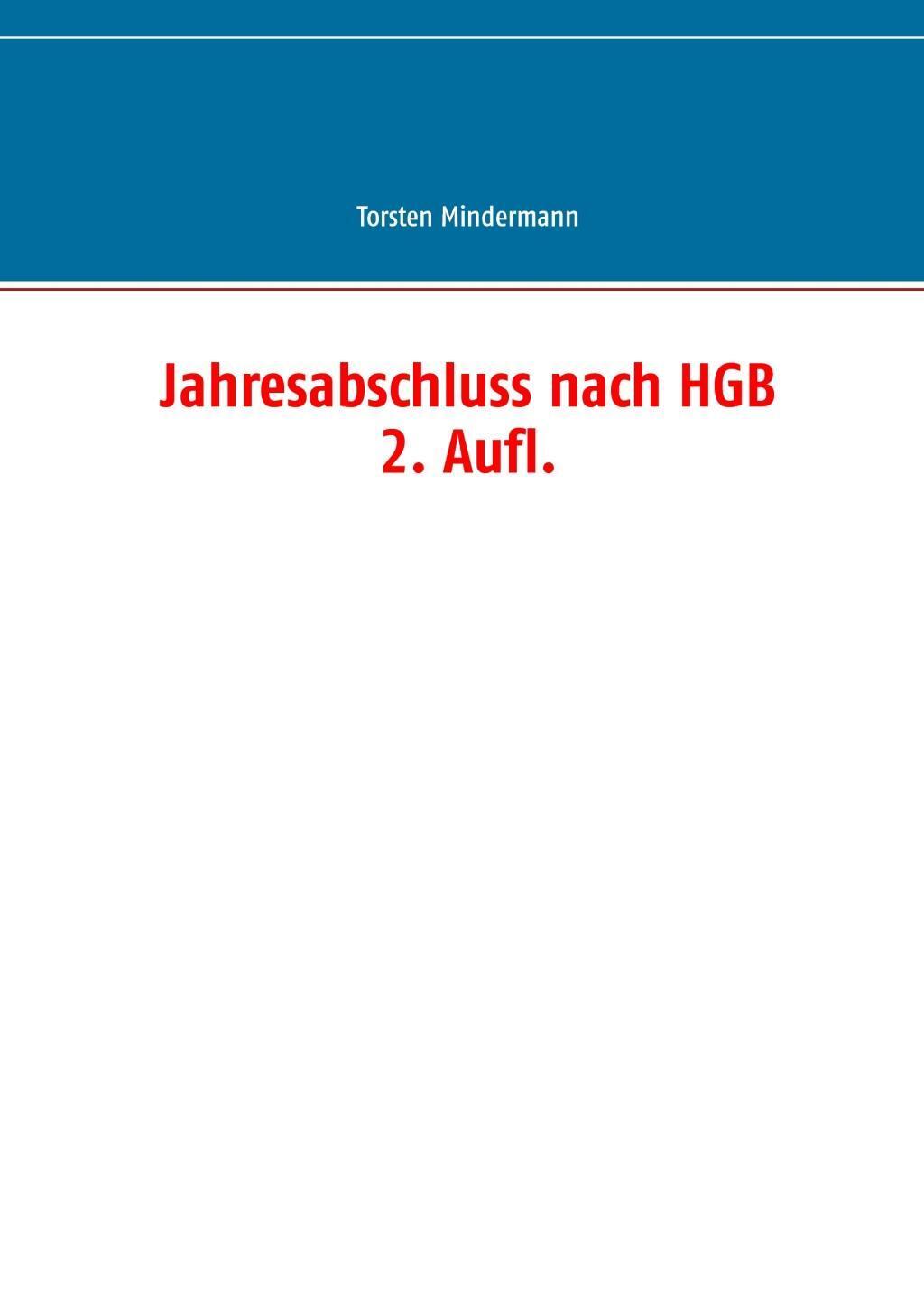 Cover: 9783848226641 | Jahresabschluss nach HGB | Torsten Mindermann | Taschenbuch