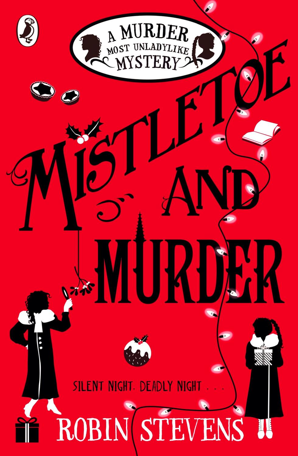 Cover: 9780141369723 | Mistletoe and Murder | A Murder Most Unladylike Mystery | Stevens