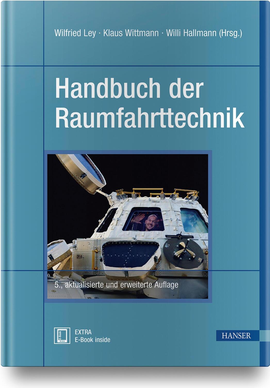 Cover: 9783446454293 | Handbuch der Raumfahrttechnik | Wilfried Ley (u. a.) | Bundle | 1 Buch