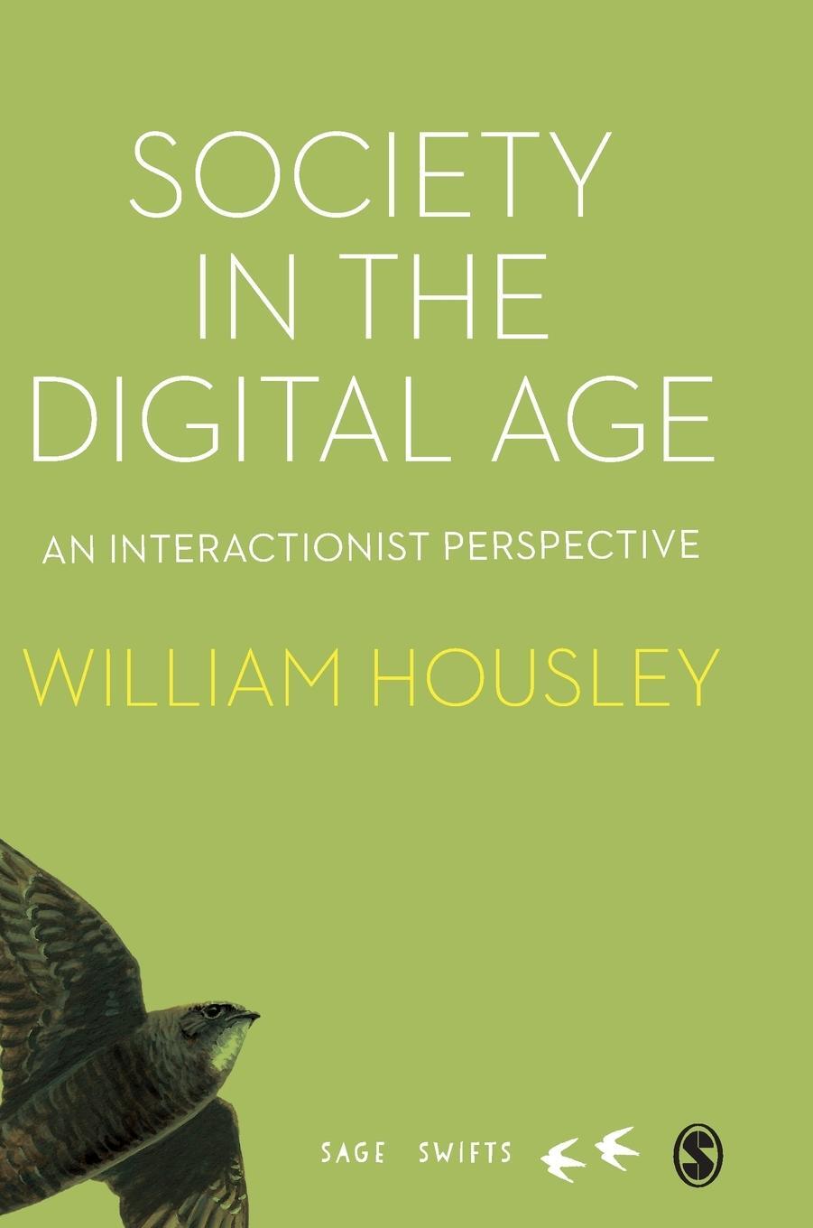 Cover: 9781526478085 | Society in the Digital Age | William Housley | Buch | Englisch | 2021