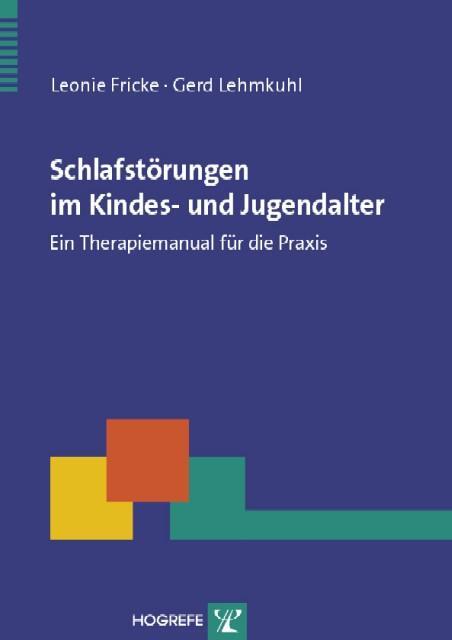 Cover: 9783801719661 | Schlafstörungen im Kindes- und Jugendalter | Leonie Fricke (u. a.)