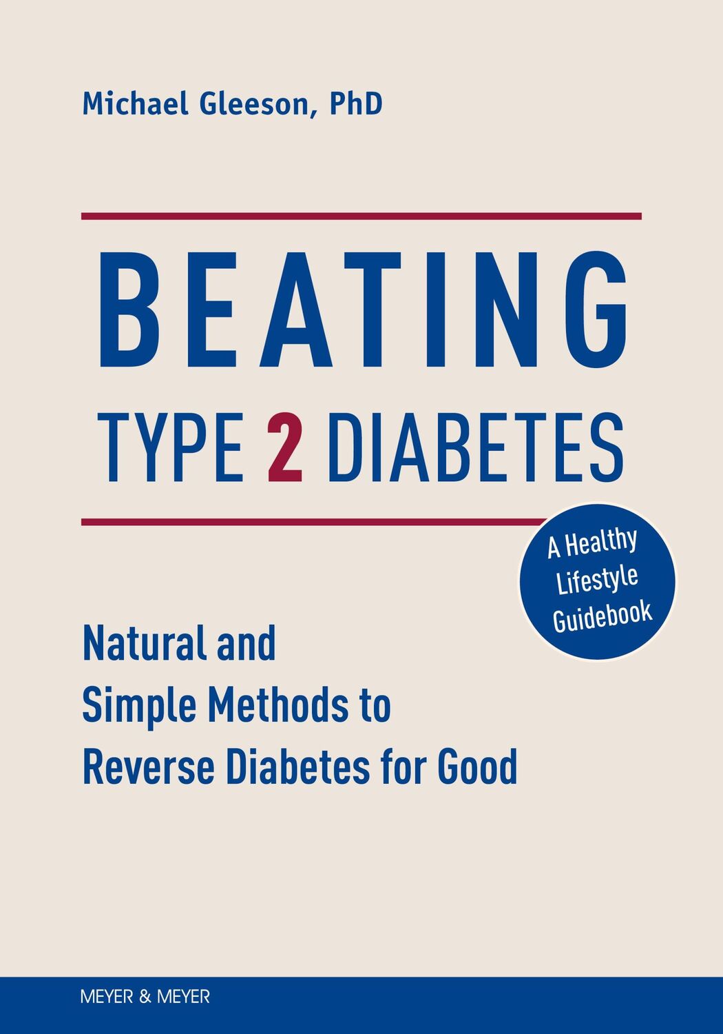 Cover: 9781782551997 | Beating Type 2 Diabetes: Natural and Simple Methods to Reverse...