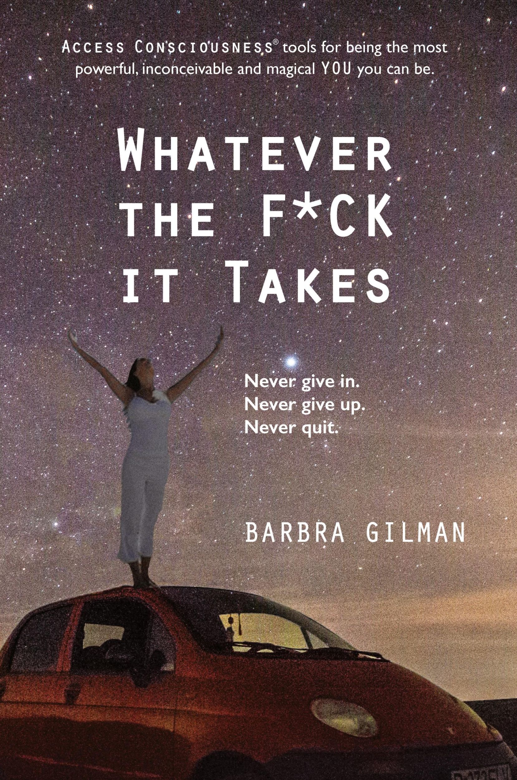 Cover: 9781634931540 | Whatever The F*ck It Takes | Barbra Gilman | Taschenbuch | Englisch