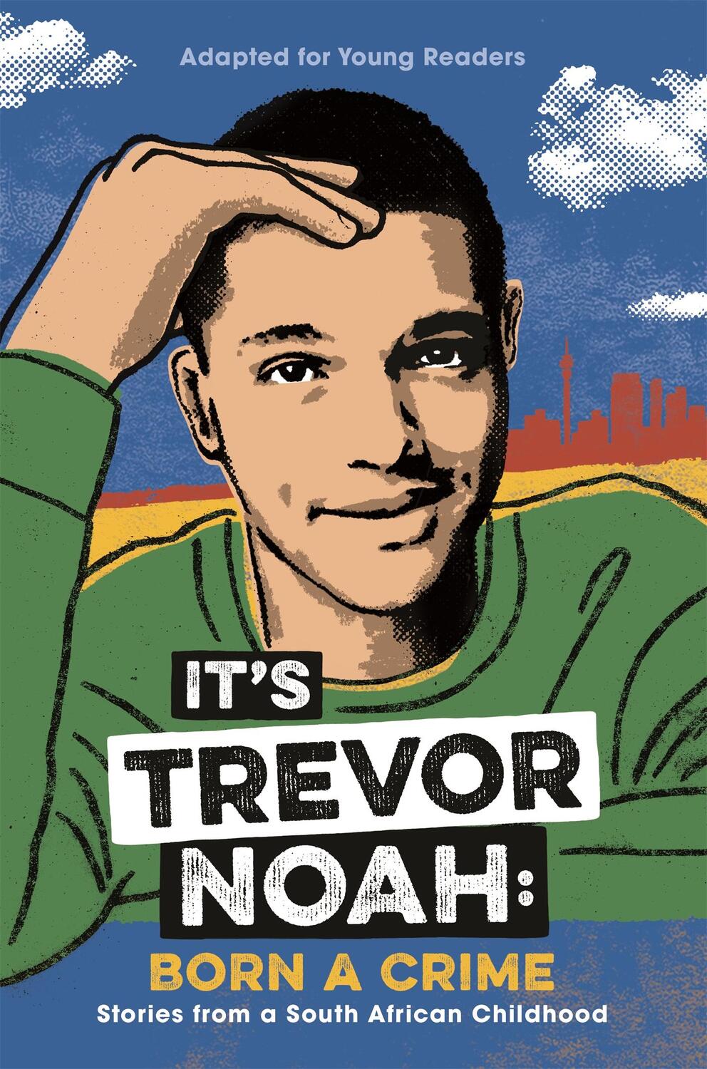 Cover: 9781529318760 | It's Trevor Noah: Born a Crime (Young Adult Edition) | Trevor Noah
