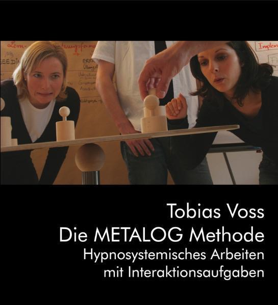 Cover: 9783930816224 | Die METALOG Methode | Tobias Voss | Taschenbuch | 125 S. | Deutsch