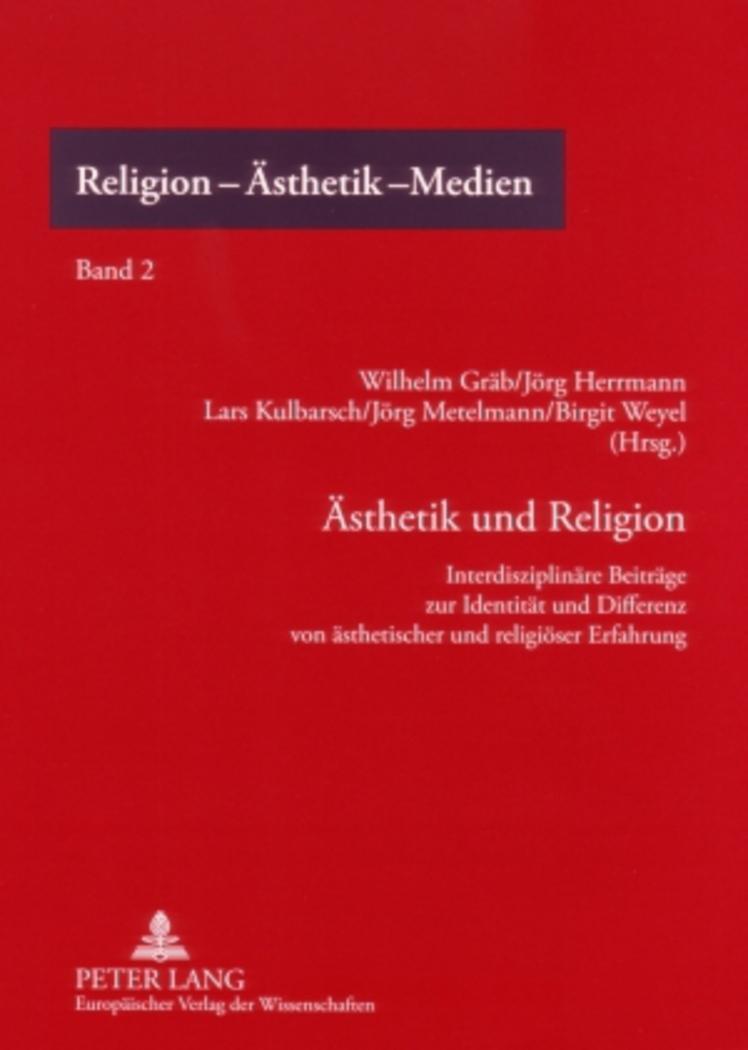 Cover: 9783631561812 | Ästhetik und Religion | Wilhelm Gräb (u. a.) | Taschenbuch | Paperback
