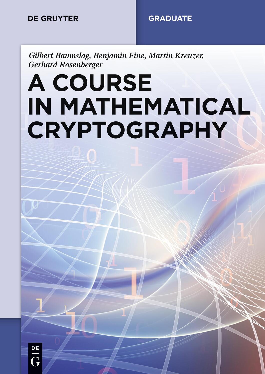 Cover: 9783110372762 | A Course in Mathematical Cryptography | Gilbert Baumslag (u. a.)