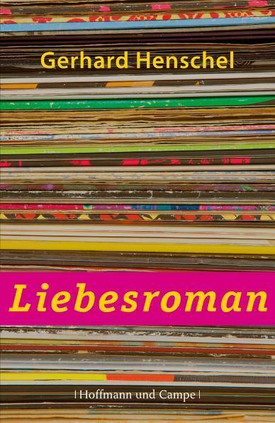 Cover: 9783455402872 | Liebesroman | Gerhard Henschel | Buch | 576 S. | Deutsch | 2010
