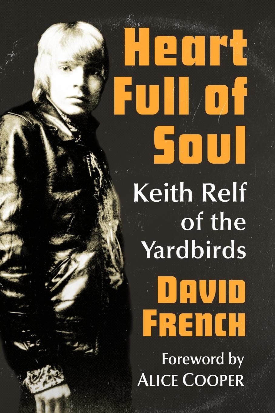 Cover: 9781476680118 | Heart Full of Soul | Keith Relf of the Yardbirds | David French | Buch