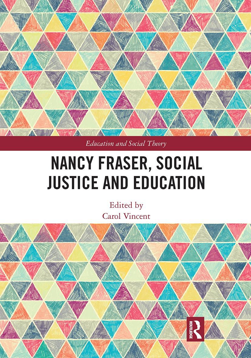 Cover: 9780367728908 | Nancy Fraser, Social Justice and Education | Carol Vincent | Buch
