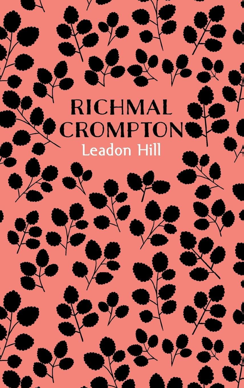 Cover: 9781509826001 | Leadon Hill | Richmal Crompton | Buch | HC gerader Rücken kaschiert