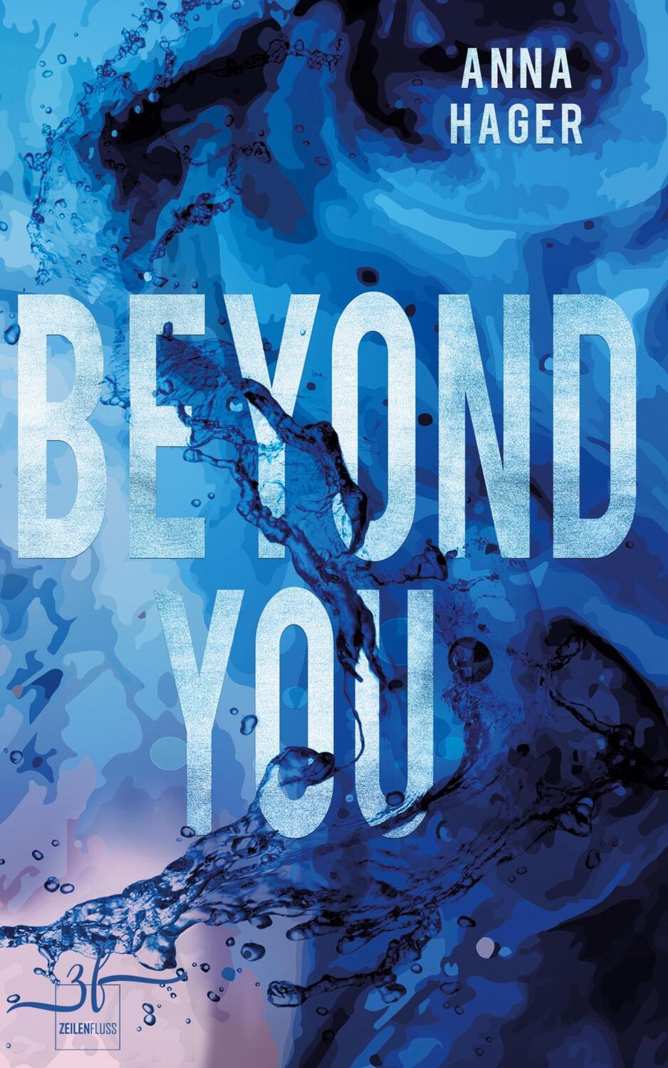 Cover: 9783967143355 | Beyond You | New Adult Romance | Anna Hager | Taschenbuch | Paperback