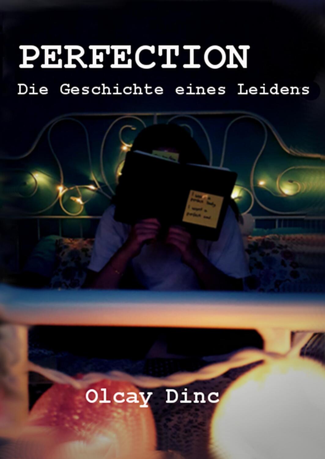 Cover: 9783752868234 | Perfection | Die Geschichte eines Leidens | Olcay Dinc | Buch | 320 S.