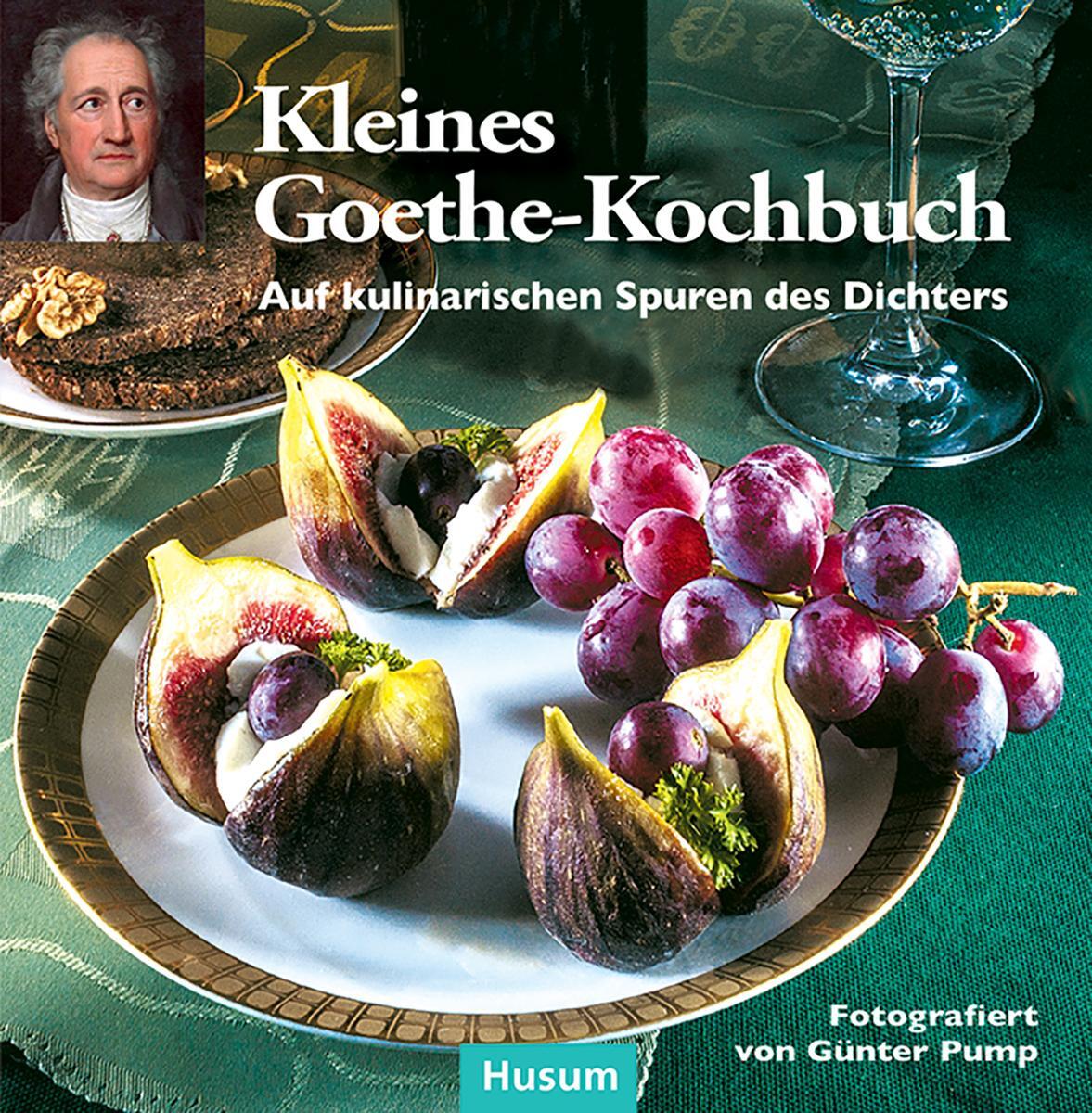 Cover: 9783898768894 | Kleines Goethe-Kochbuch | Auf kulinarischen Spuren des Dichters | Pump