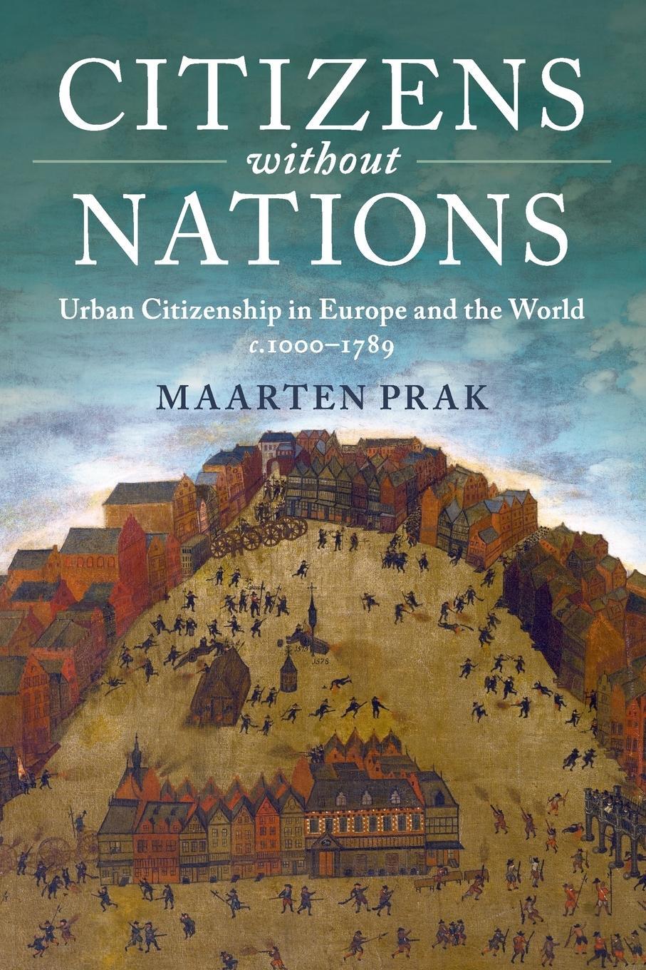 Cover: 9781107504158 | Citizens without Nations | Maarten Prak | Taschenbuch | Paperback