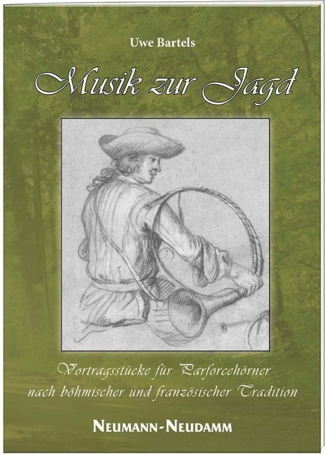 Cover: 9783788819187 | Musik zur Jagd, für Parforcehorn | Uwe Bartels | 2017