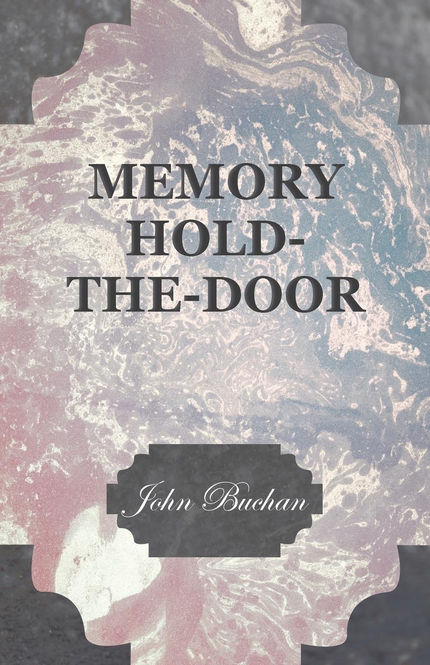 Cover: 9781473317642 | Memory Hold-The-Door | John Buchan | Taschenbuch | Paperback | 2014