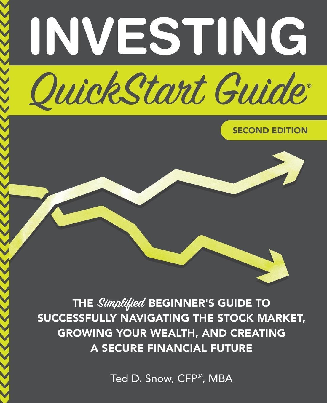 Cover: 9781636100289 | Investing QuickStart Guide - 2nd Edition | Ted Snow CFP® MBA | Buch