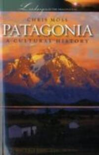Cover: 9781904955382 | Patagonia | A Cultural History | Chris Moss | Taschenbuch | Englisch