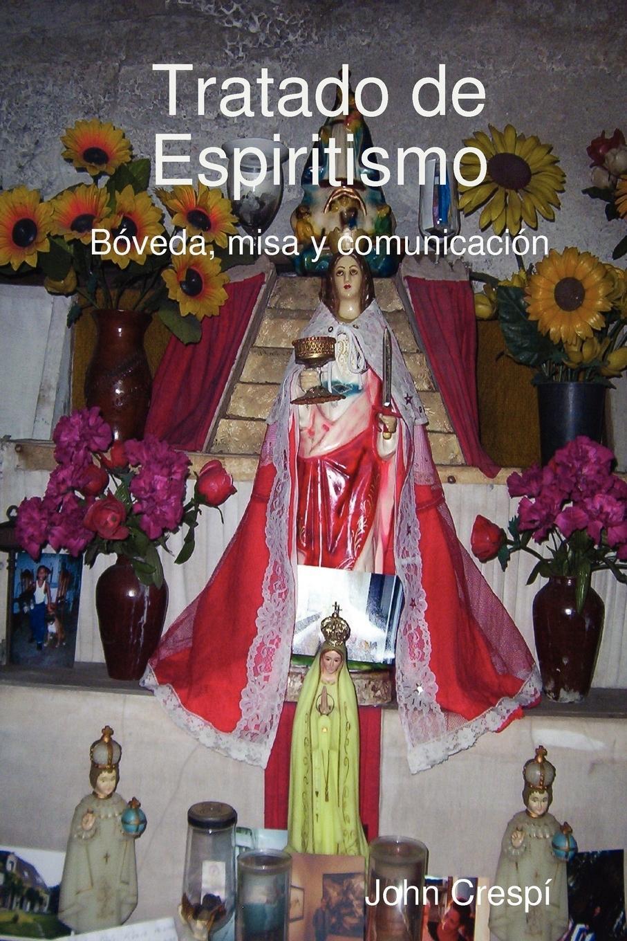 Cover: 9781409205753 | Tratado de Espiritismo. Bveda, Misa y Comunicacin. | John Cresp | Buch
