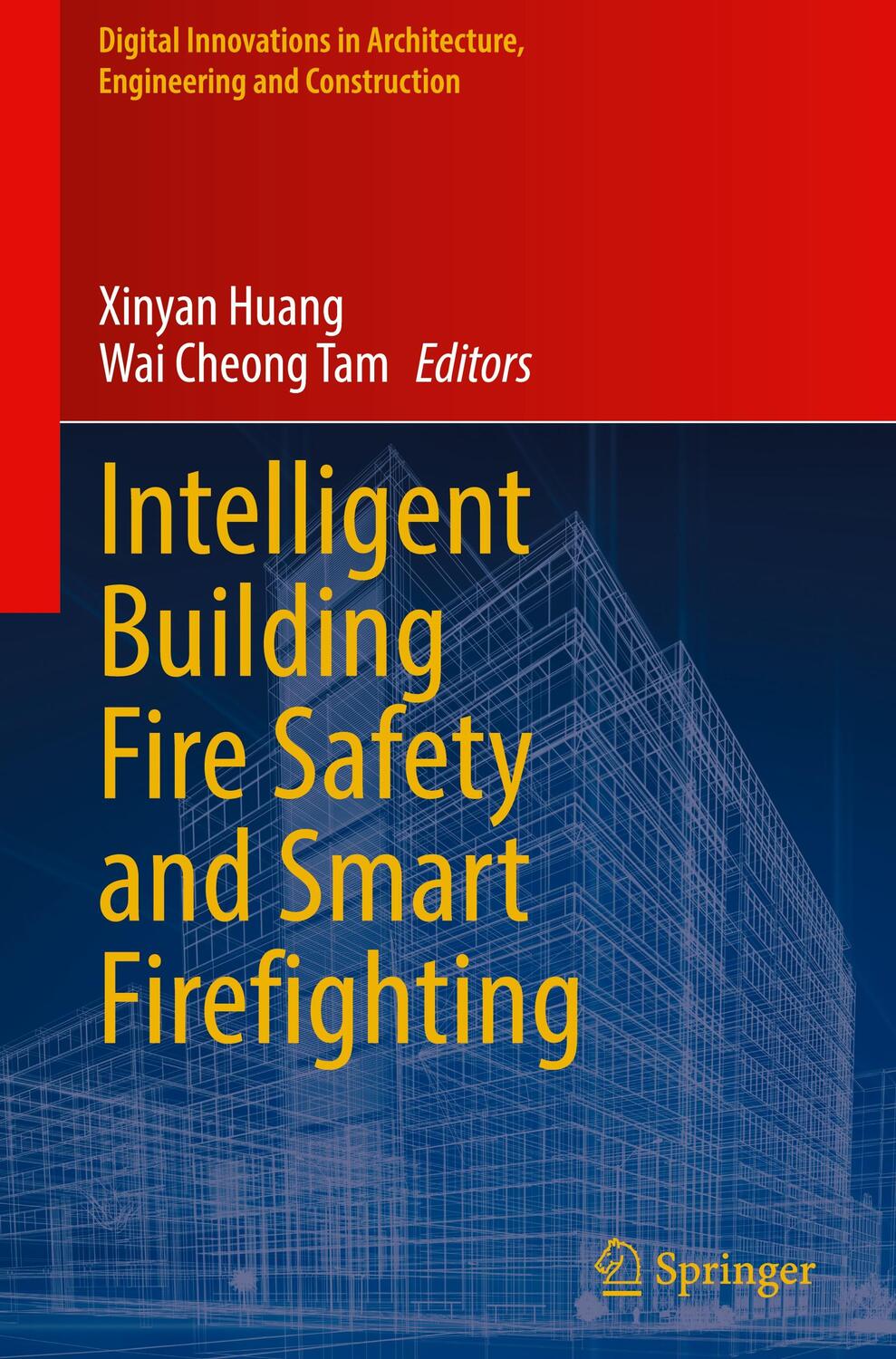 Cover: 9783031481604 | Intelligent Building Fire Safety and Smart Firefighting | Tam (u. a.)